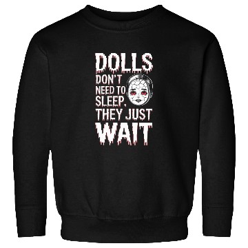 Discover Creepy Dollmaking Haunted Doll Collector Sweatshirts