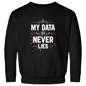 Discover Data Analyst Big Data Specialist Business Sweatshirts