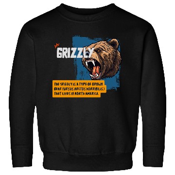 Discover grizzly Sweatshirts