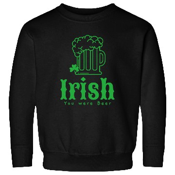 Discover St Patrick' day Irish Beer Sweatshirts
