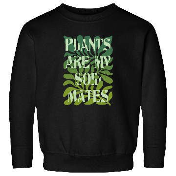 Discover Plants Are My Soulmates – Deep Green Leaf Print Sweatshirts