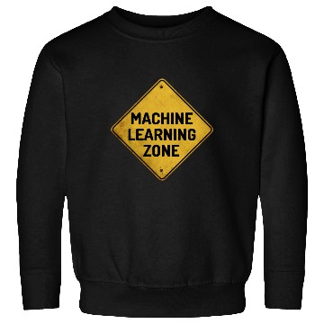 Discover Machine Learning Zone – AI, Data Science, Machine Sweatshirts