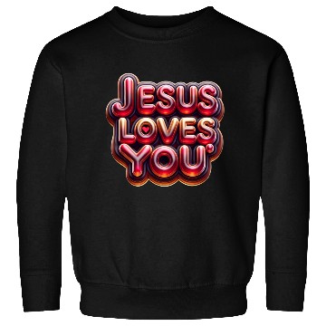 Discover Jesus Loves You Sweatshirts
