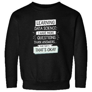 Discover Learning Data Science: Questions And Answers Sweatshirts