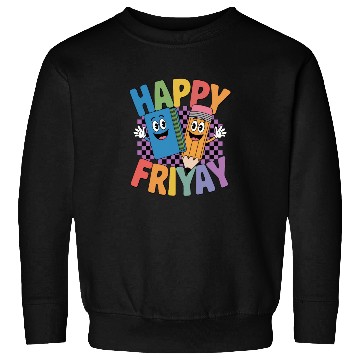 Discover Happy Friyay Weekend Weekend Feeling Sweatshirts