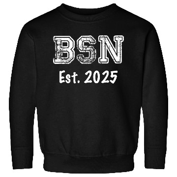 Discover Nurse Graduation Gift - BSN Established 2025 Sweatshirts