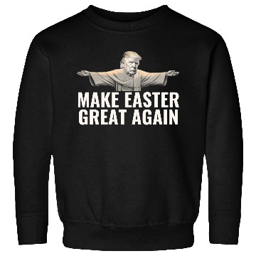 Discover Make Easter Great Again Funny Trump Jesus Sweatshirts