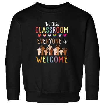 Discover Everyone Is Welcome Here Idaho Teacher Sweatshirts