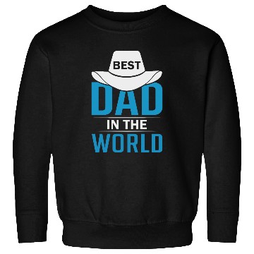 Discover Best Dad in the World Sweatshirts