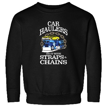 Discover Truck Driver Car Hauler Straps Chains Lc Sweatshirts