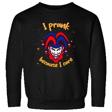 Discover April 1st Prank Sweatshirts Unisex Sweatshirts | Fun Gift