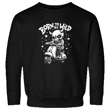 Discover Born to Be Wild - Skull Devil on Scooter Sweatshirts