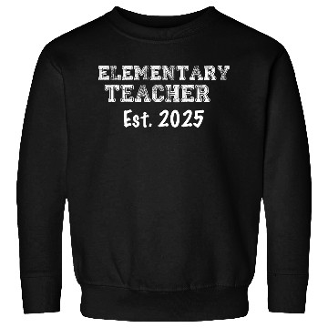 Discover Elementary Teacher Graduation Gift 2025 Sweatshirts