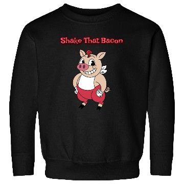 Discover Dancing Pig | Shake That Bacon | Unisex | Sweatshirts