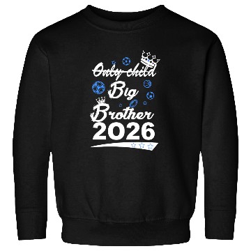 Discover Only Child Big Brother 2026 Announcement Sweatshirts