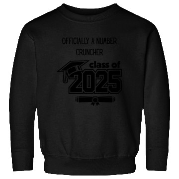 Discover Official A Number Cruncher Class of 2025 Sweatshirts