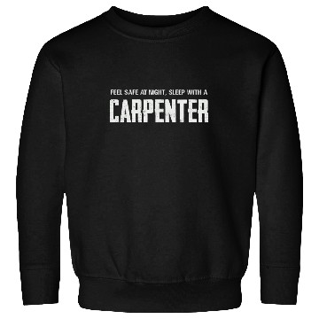 Discover Feel Safe At Night With A Carpenter Sweatshirts