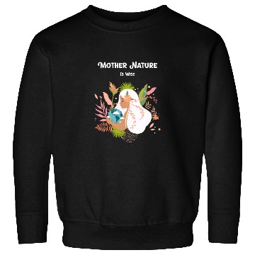 Discover Earth Day Mother Nature Sweatshirts
