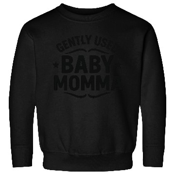 Discover GENTLY USED BABY MOMMA Sweatshirts