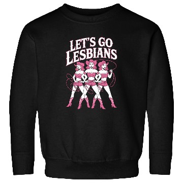 Discover Let’s Go Lesbians Subtle Lesbian Pride Sweatshirts