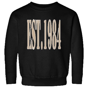 Discover EST. 1984 Sweatshirts – Classic Beige Birth Year Sweatshirts