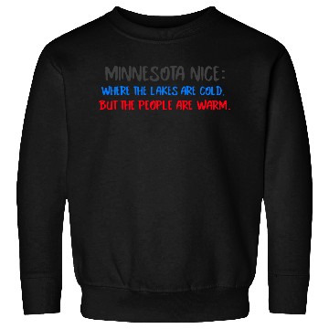 Discover Minnesota Nice People Sweatshirts