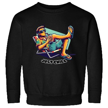 Discover Just Chill Sweatshirts