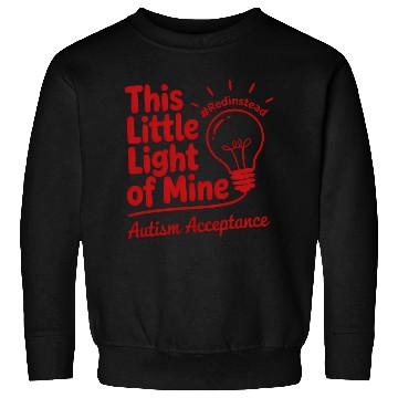 Discover Red Instead Autism Acceptance Lightbulb Design Sweatshirts