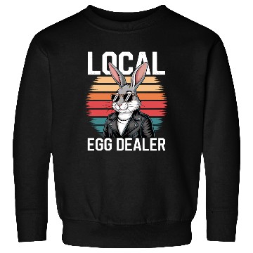 Discover Local Egg Dealer Easter Bunny Easter Sunday Sweatshirts