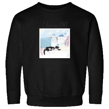 Discover I live on GMT - greek maybe time Sweatshirts