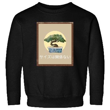 Discover Size Doesn’t Matter Bonsai Wisdom Sweatshirts