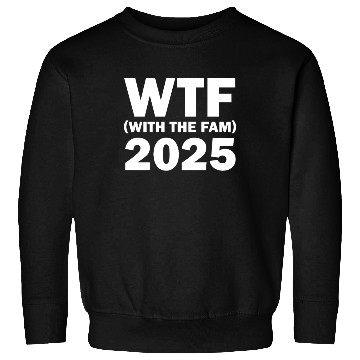 Discover WTF With The Fam 2025 WTF Family Reunion 2025 Sweatshirts