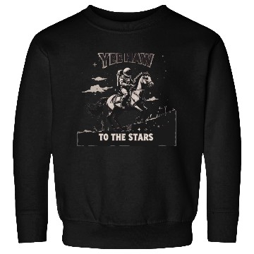 Discover Space Cowboy Yeehaw Sweatshirts