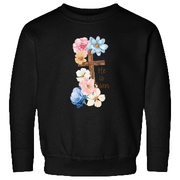 Discover He is Risen Sweatshirts