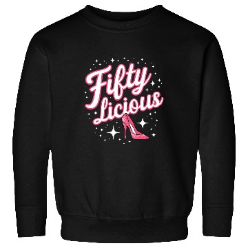 Discover Fifty-licious Squad Matching 50th Birthday Sweatshirts