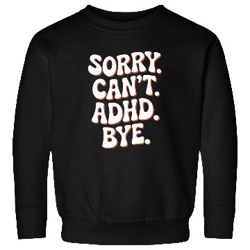 Discover Funny Adhd Awareness Sweatshirts