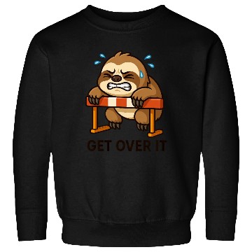 Discover Sloth hurdler quote get over it Sweatshirts