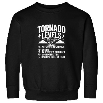 Discover Tornado Levels Meteorology Storm Chasing Sweatshirts