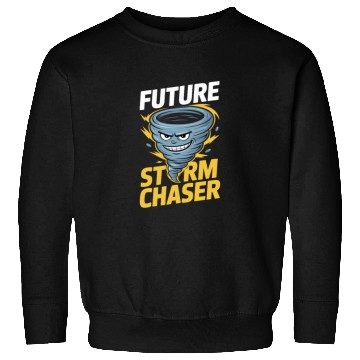 Discover Future Storm Chaser Meteorology Storm Chasing Sweatshirts