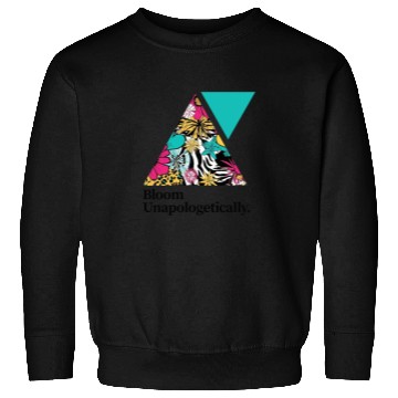 Discover Bloom Unapologetically - Teal Sweatshirts