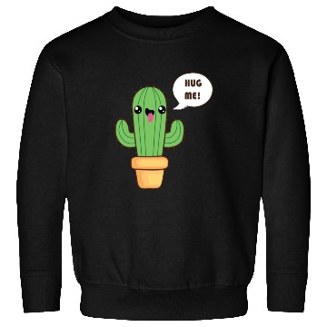 Discover Cute Cactus Hug Me Sweatshirts