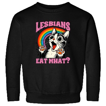 Discover Lesbians Eat What Cat Sweatshirts