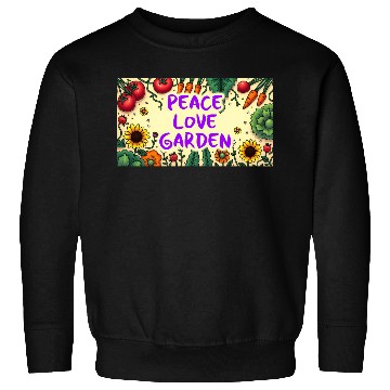 Discover Peace, Love, Garden Sweatshirts