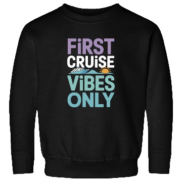 Discover Cruise Rookie Ocean Adventure First Voyage Sweatshirts
