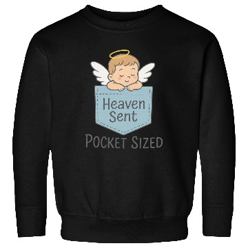 Discover Heaven sent Pocket sized Sweatshirts