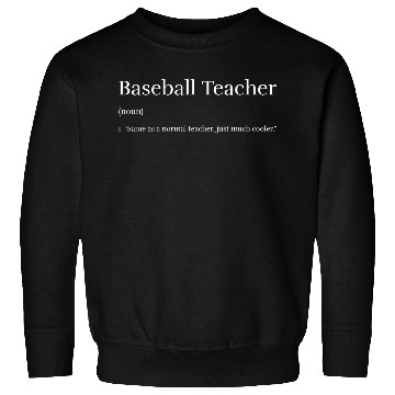 Discover Baseball Teacher Sweatshirts