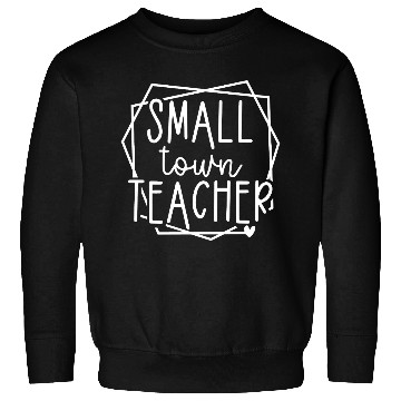 Discover Small Town Teacher Heart Graphic for Educators Sweatshirts
