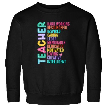 Discover TEACHER APPRECIATION Colourful Inspirational Words Sweatshirts