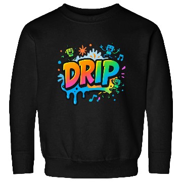 Discover DRIP Graffiti Robot Sweatshirts – Fun Streetwear Style