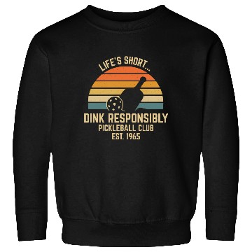 Discover DINK RESPONSIBLY – Funny Retro Pickleball Sweatshirts